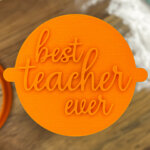Best Teacher Ever Fancy Fondant Stamp
