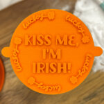 Kiss Me I'm Irish Fondant Stamp