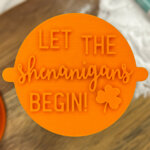Let The Shenanigans Begin Fondant Stamp
