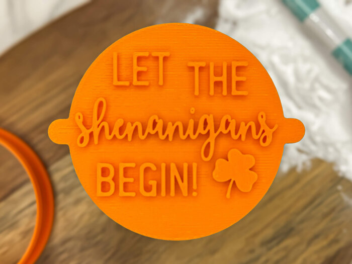 Let The Shenanigans Begin Fondant Stamp