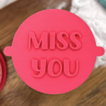 Miss You Fondant Stamp