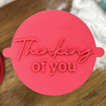 Thinking of You Fondant Stamp