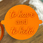 To Have and To Hold Fondant Stamp